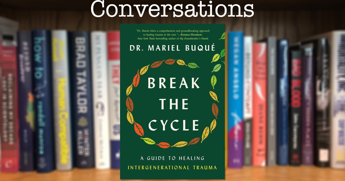 "Break the Cycle: A Guide to Healing Intergenerational Trauma”