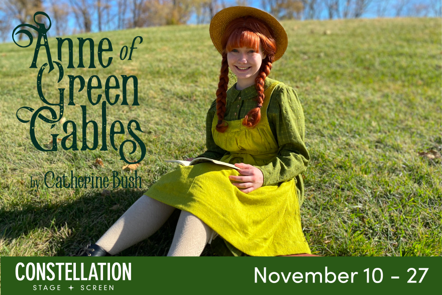 Constellation's Anne of Green Gables runs November 10-27