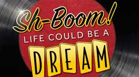 Southwest Florida Theatre Graphic for 'Sh-boom! Life Could Be a Dream'