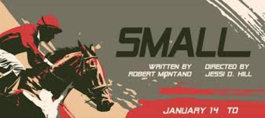 SMALL runs through February 2 at GSP