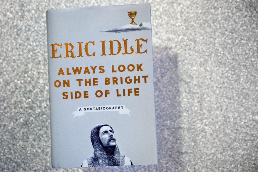 "Always Look on the Bright Side of Life: A Sortabiography," by Eric Idle. (Robin Lubbock/WBUR)