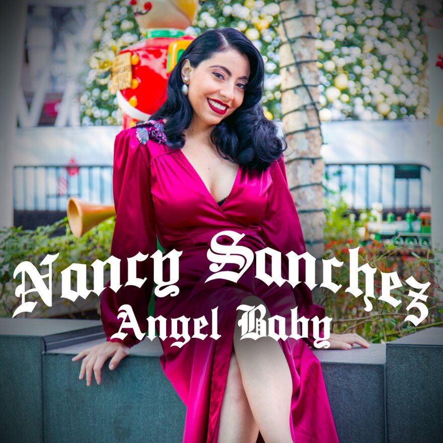 Nancy Sanchez, "Angel Baby"