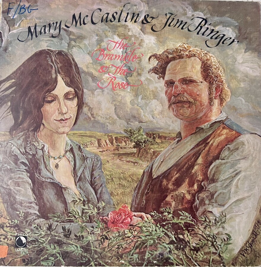 Mary McCaslin & Jim Ringer – The Bramble & The Rose, 1979, Philo Records.