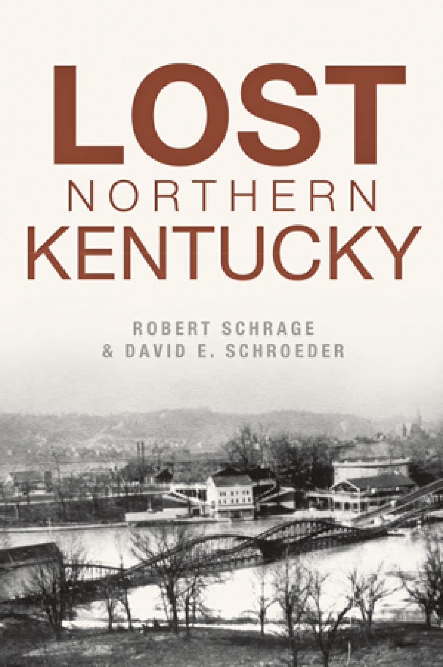 A new book details the forgotten treasures of Northern Kentucky.