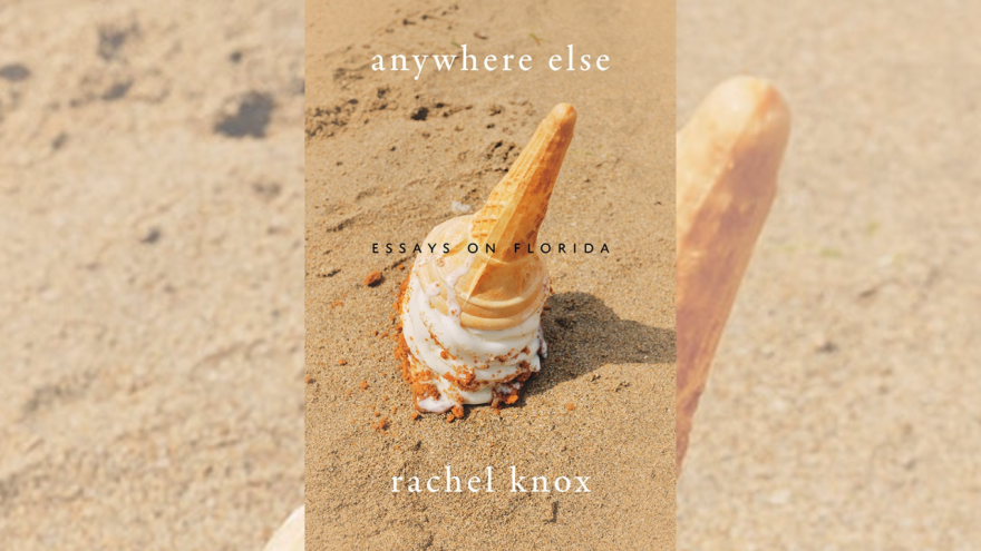 Anywhere Else is a memoir of growing up in Florida intertwined with cultural reflections of the state.