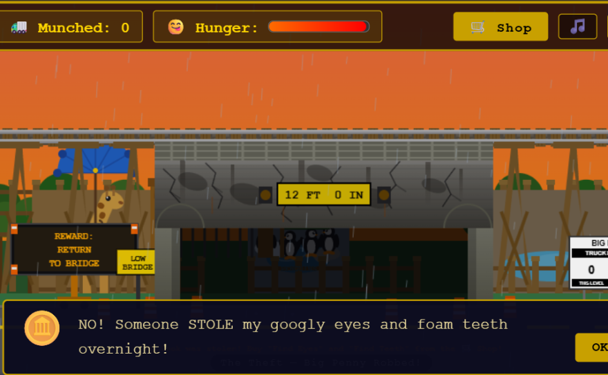 Dialogue Box in the Big Penny game that reads "NO! Someone STOLE my googly eyes and foam teeth overnight!