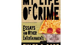 Cover of "My Life of Crime-Essays and Other Entertainments" by Tyler C. Gore