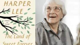 The cover of "The Land of Sweet Forever" and author Harper Lee. (Courtesy of HarperCollins and Rob Carr/AP)
