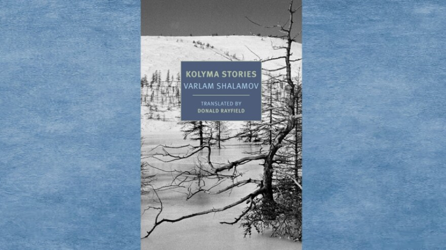Kolyma Stories by Varlam Shalamov