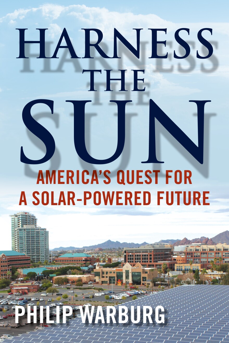 An image of the cover of "Harness the Sun: America's Quest for a Solar-Powered Future"