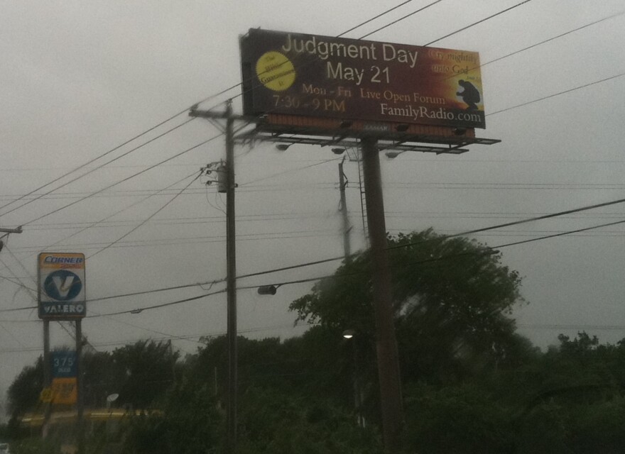 This billboard near Austin-Bergstrom International Airport declares May 21 to be Judgment Day. It is one of many scattered across Texas.