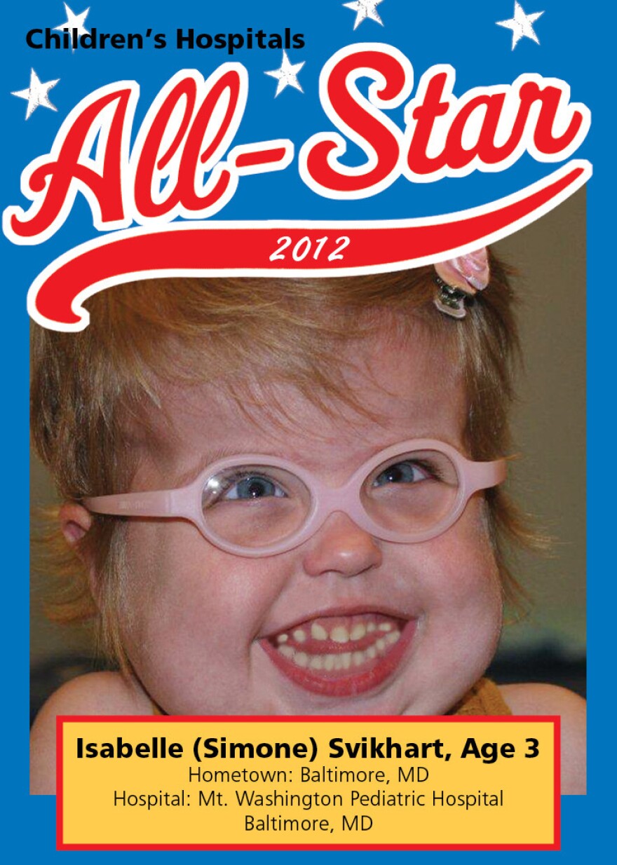 Isabelle "Simone" Svikhart, 3, has spent 13 months in the hospital for treatment of a range of health conditions. The Children's Hospital Association distributed a trading card with her picture and details of her case to lobby against Medicaid cuts.