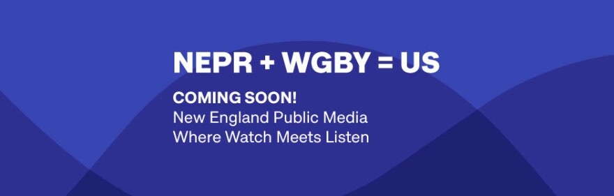 NEPR + WGBY = US Coming Soon!