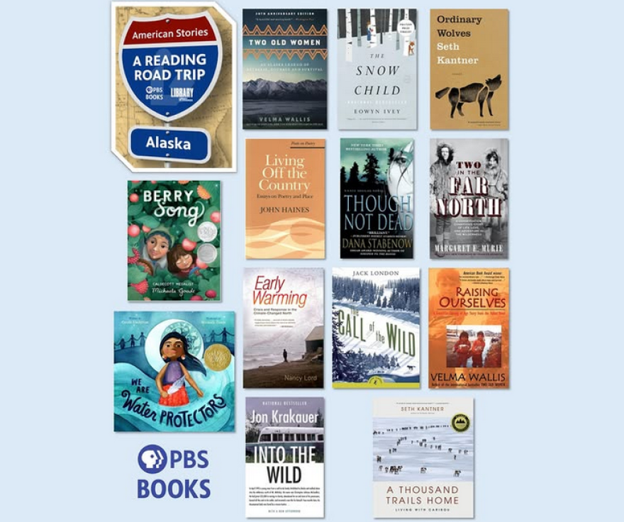 Covers of books written by Alaska contemporary writers to be featured in the Alaska segment of the PBS Books series "American Stories — A Reading Road Trip."