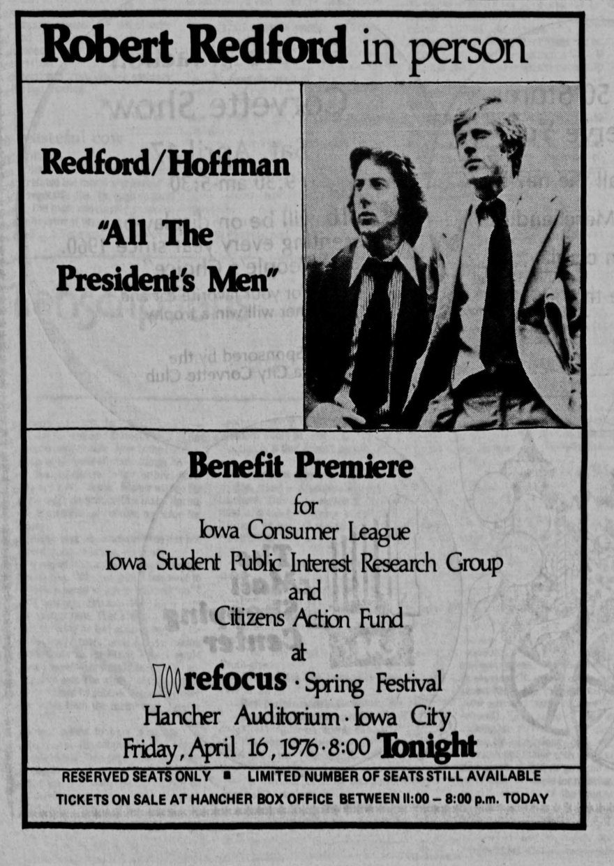 The Daily Iowan, the University of Iowa's student newspaper, spotlighted the Refocus Festival in its April 16, 1976, issue. It includes an ad for All the President's Men screening at Hancher Auditorium and featuring Redford in person.