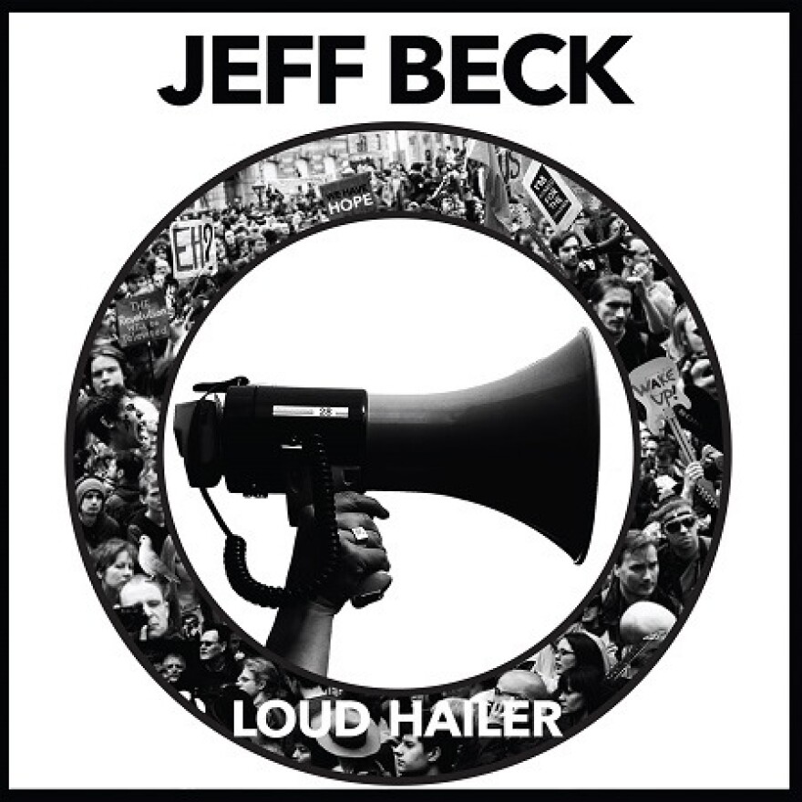 Jeff Beck, <em>Loud Hailer</em>.