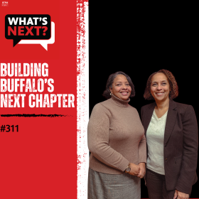 Background from left to right: red, then a vertical, thick white stripe in the middle, then black. from left to right: WN logo in the top corner, "BUILDING BUFFALO'S NEXT CHAPTER" in white text and  "#310" in black text over the red and, then photos of Dr. Marie Cannon and Trini Ross at the bottom right corner of the image over the black.