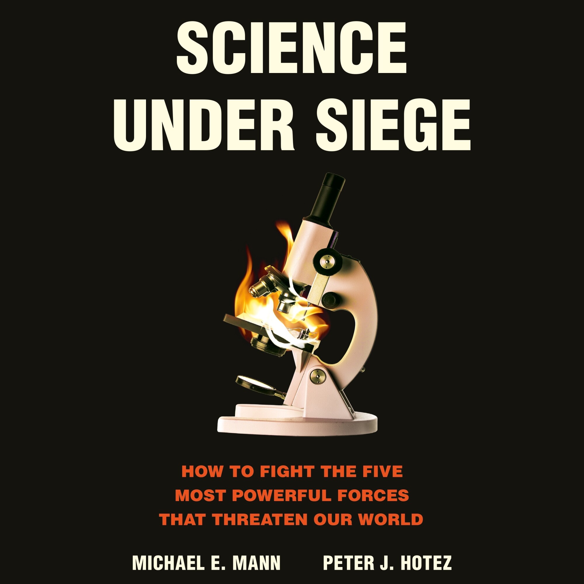 'Science Under Siege' warns of the dangers of the anti-science movement 'Science Under Siege' warns of the dangers of the anti-science movement