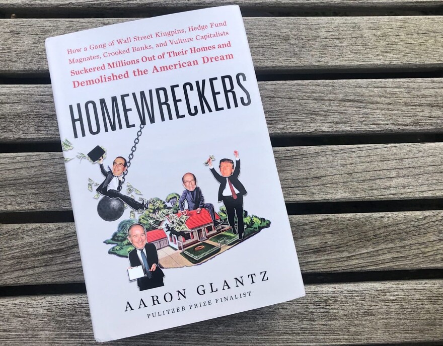 "Homewreckers" by Aaron Glantz. (Allison Hagan/Here & Now)