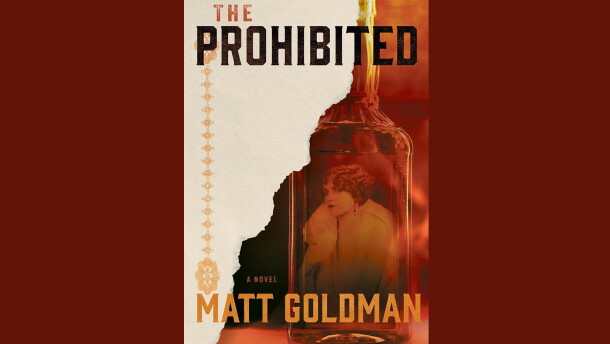 cover of "The Prohibited" by Matt Goldman; image in red and orange of a woman seen through the glass of a whiskey bottle