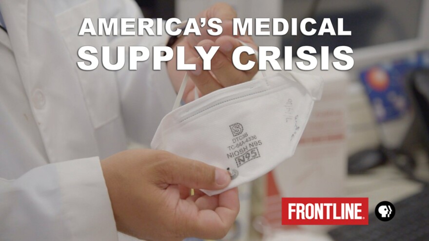 Frontline: America's Medical Supply Crisis 