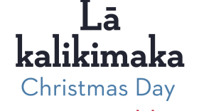 Today is Christmas Day, and the Hawaiian word for today is lā kalikimaka. 