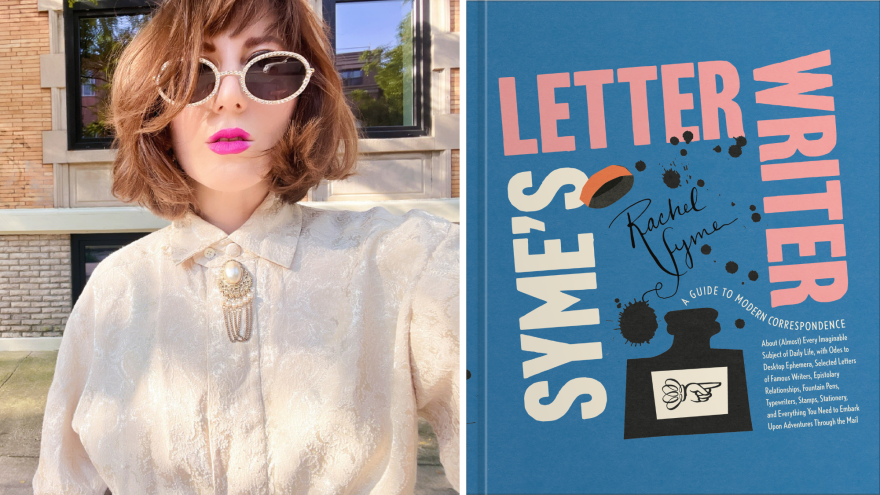 Rachel Syme is the author of "Syme's Letter Writer: A Guide to Modern Correspondence About (Almost) Every Imaginable Subject of Daily Life, with Odes to Desktop Ephemera and Selected Letters of Famous Writers."