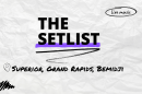 "The Setlist" and "Superior, Grand Rapids, Bemidji" written over a crumpled paper background.