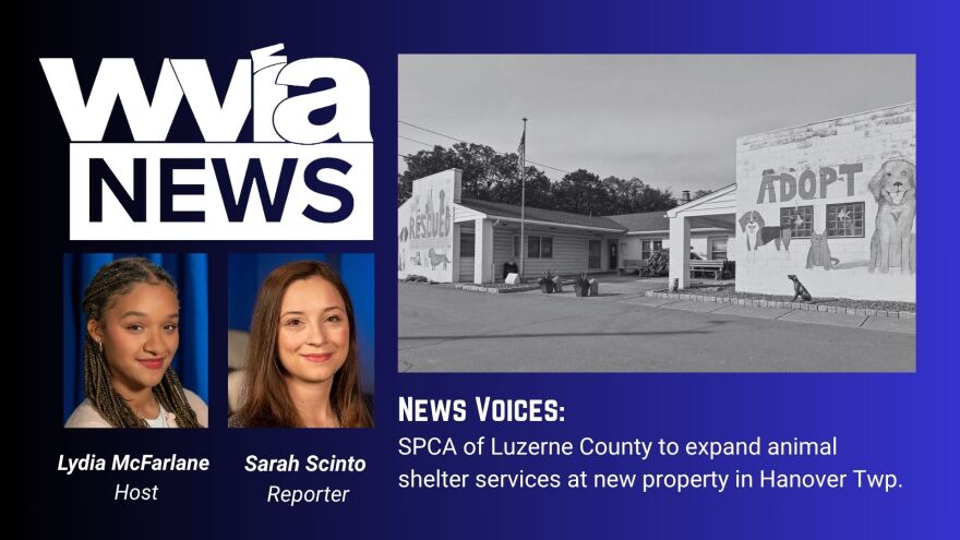 This week, WVIA's Lydia McFarlane sits down with Sarah Scinto to discuss SPCA of Luzerne County's upcoming expansion.