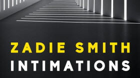 Intimations by Zadie Smith. (Courtesy)