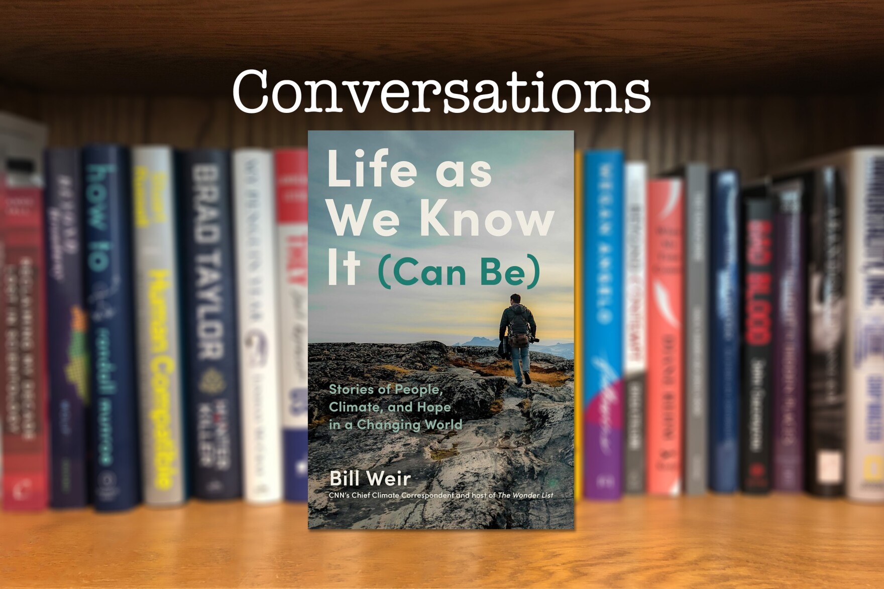 Stunning Life As We Know It Can Be Bill Weir Artwork Art Stunning Life As We Know It Can Be Bill Weir Artwork Art
