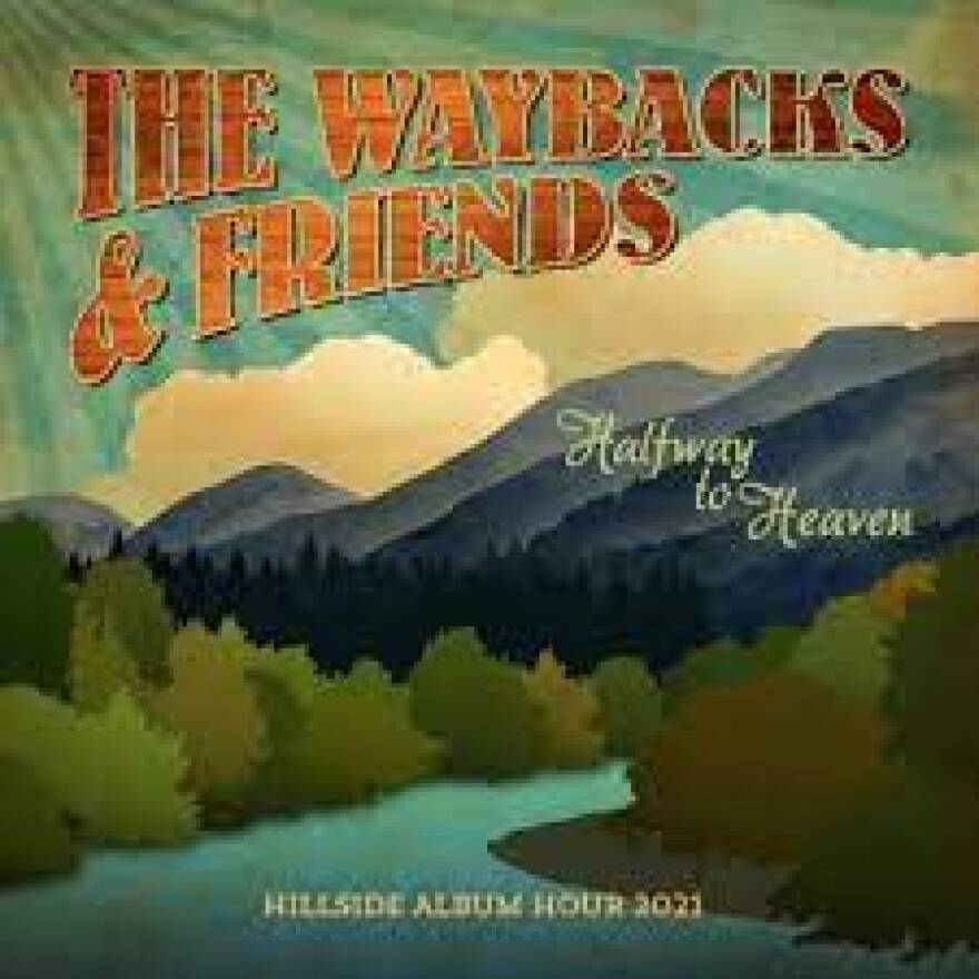 Waybacks & Friends - Halfway to Heaven.jpg
