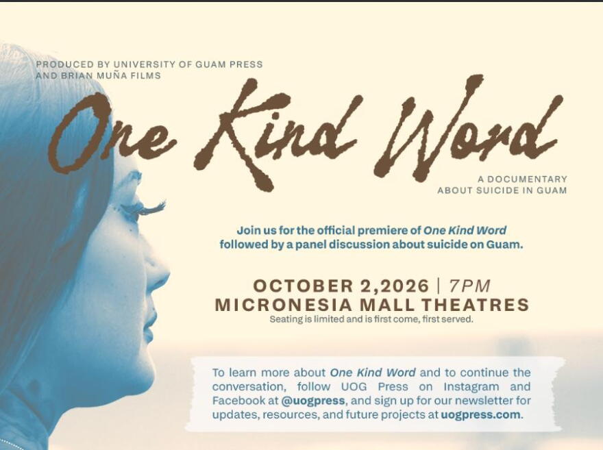 One Kind Word, a movie about suicide on Guam, will premiere at 7 p.m. Oct. 2 at the theaters in Micronesia Mall.