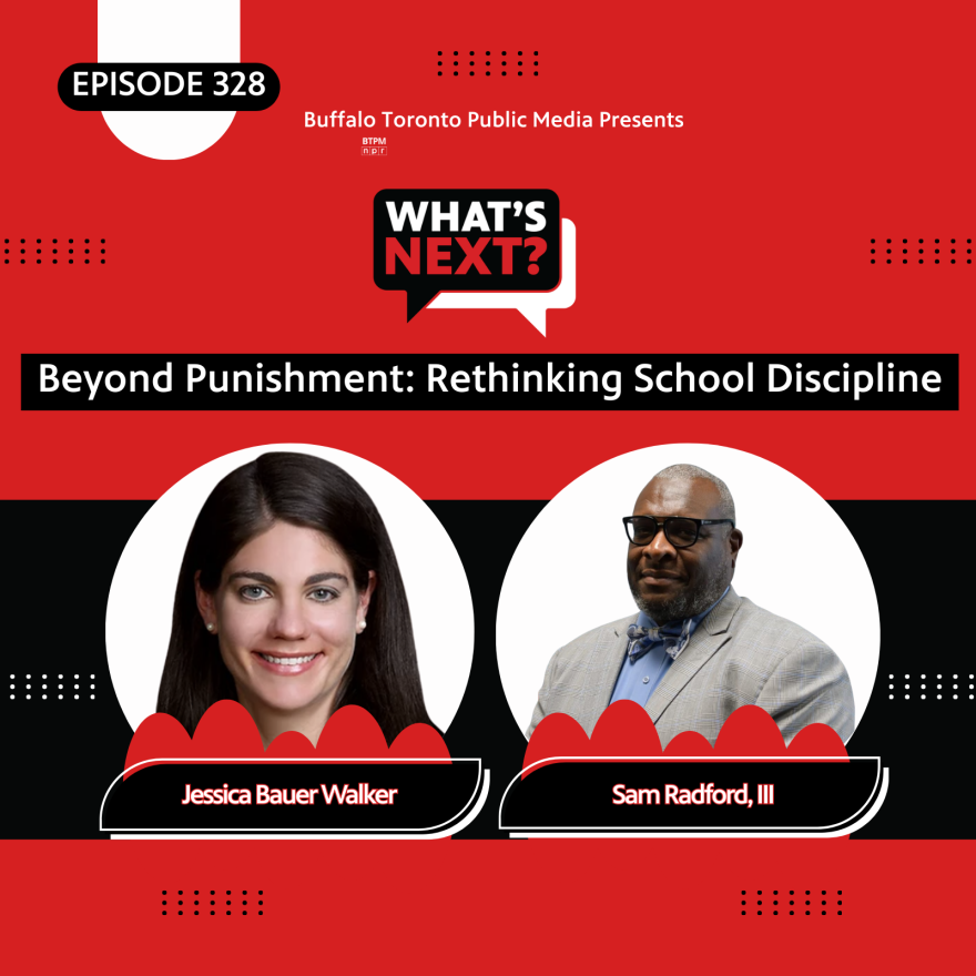 Red background with a thick black stripe in the middle. In the top corner is "EPISODE 328" in white text. then, centered from top to bottom, is: What's Next? logo, "Beyond Punishment: Rethinking School Discipline", then photos of Jessica Bauer Walker and Sam Radford, III with their names underneath.