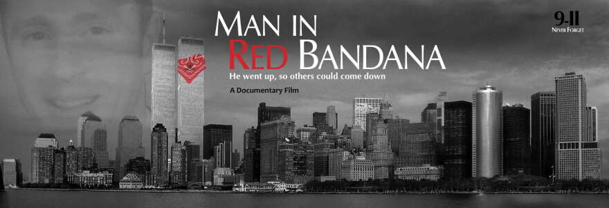 "Man in the Red Bandana" is among four 9/11-related documentaries to be shown on WQPT PBS Sunday, Sept. 6, 2026.