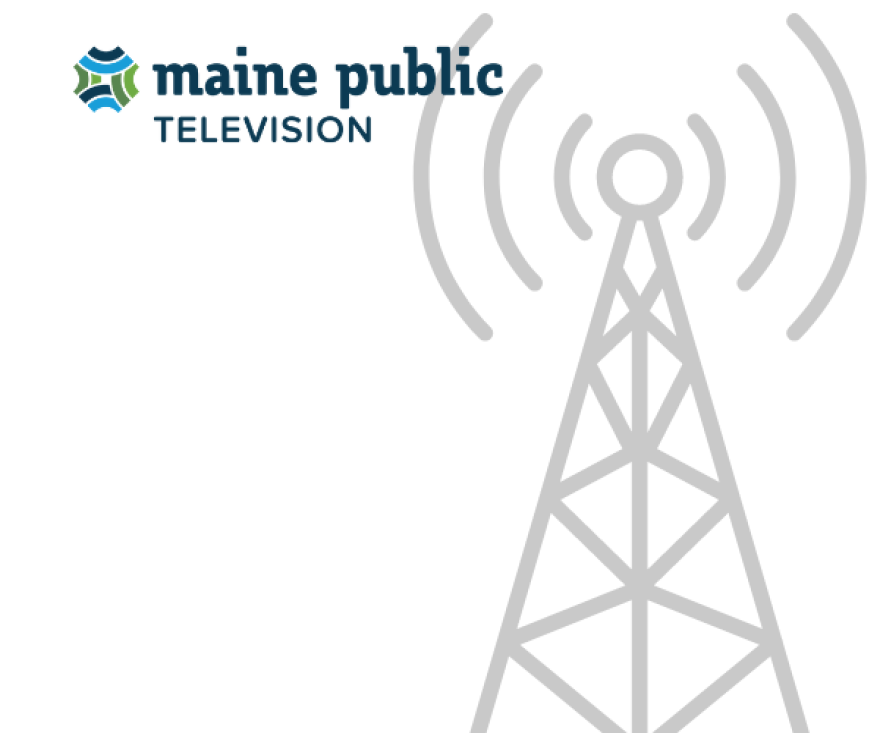 Infrastructure work across Maine Public’s footprint Maine Public