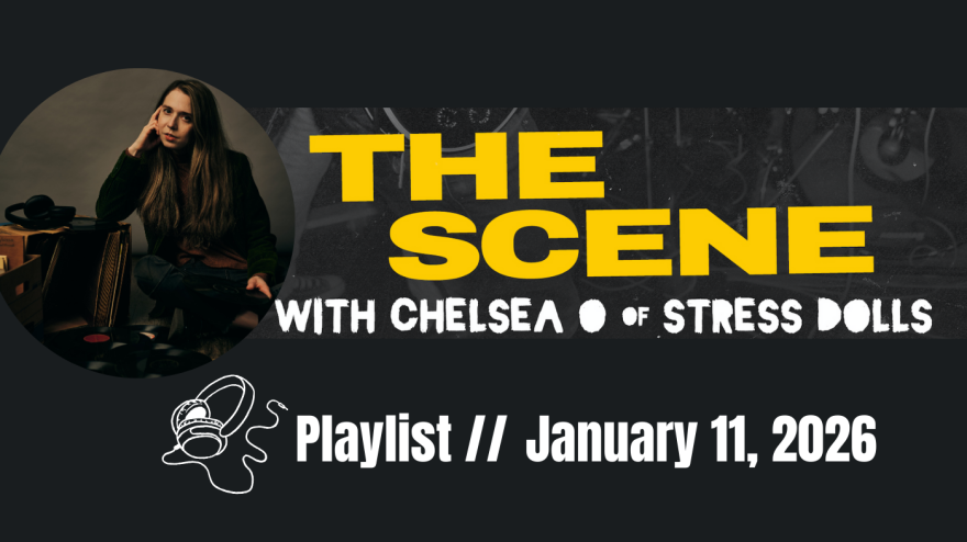 circular image of Chelsea O on the left. On the right: "THE SCENE" in yellow, bold text. Beneath that is "WITH CHELSEA O OF STRESS DOLLS". Below that is a white outline of headphones, followed by cold, white text reading "PLAYLIST // JANUARY 11, 2026"