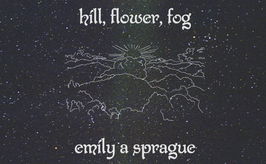 Emily A. Sprague, Hill, Flower, Fog