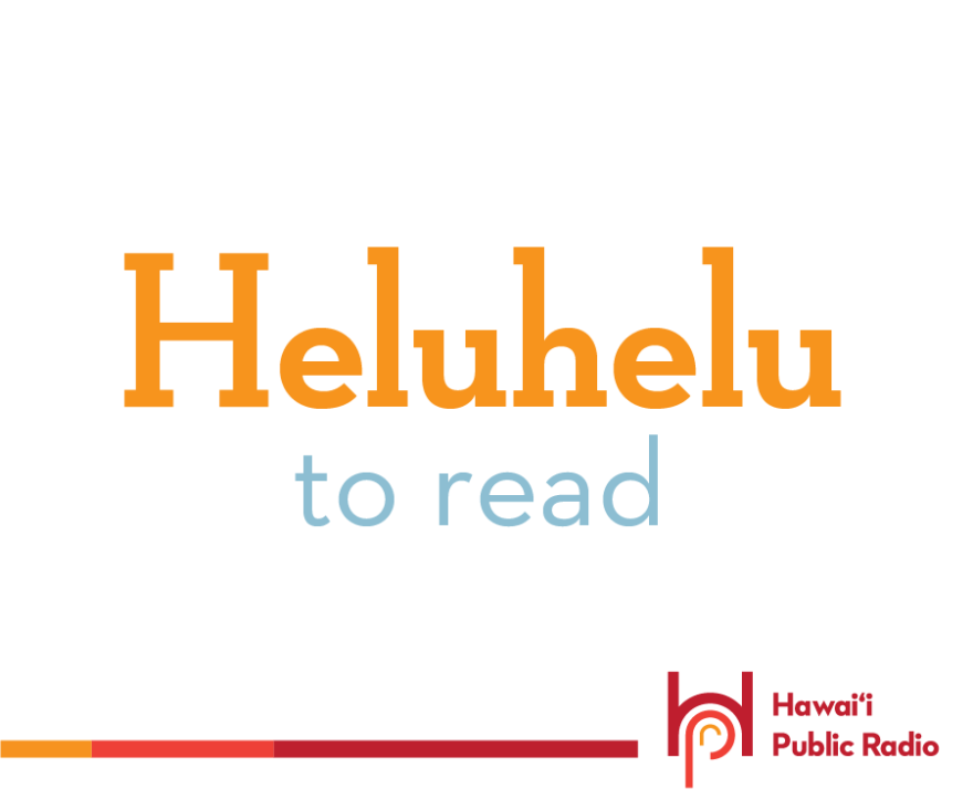 Heluhelu means “to read.”