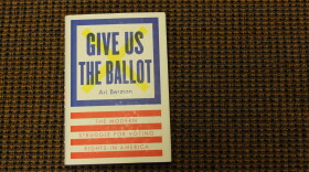 Ari Berman's 'Give Us the Ballot'