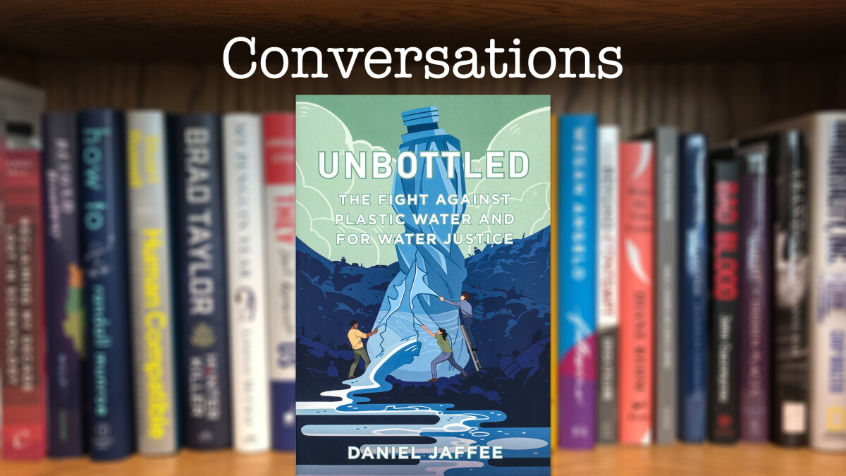 "Unbottled: The Fight Against Plastic Water and For Water Justice" - Vimarsana News
