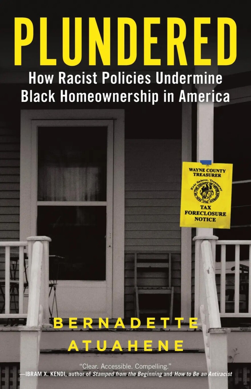 Bernadette Atuahene's book Plundered: How Racist Policies Undermine Black Homeownership in America explores the obstacles facing Black homeowners by following two families in Detroit, Michigan.