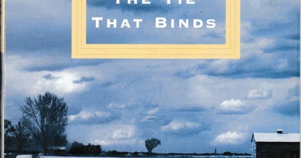 Likely Stories The Ties That Bind, by Kent Haruf