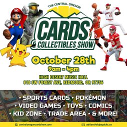 Central Oregon Cards & Collectibles Show Central Oregon Cards & Collectibles Show