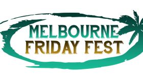 Melbourne Friday Fest
