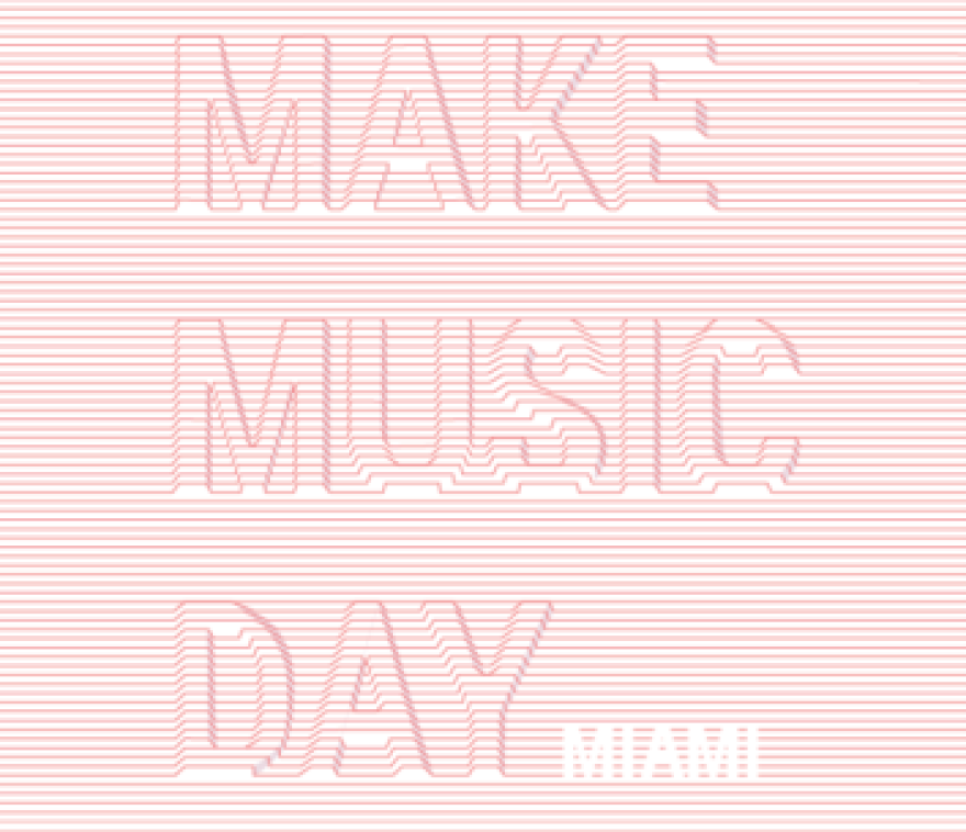 Miami is kicking off summer with its own celebration of the global Make Music Day.