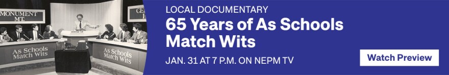 Local Documentary: 65 Years of As Schools Match Wits. Saturday, Jan. 31 at 7 p.m. on NEPM TV. Watch Preview,