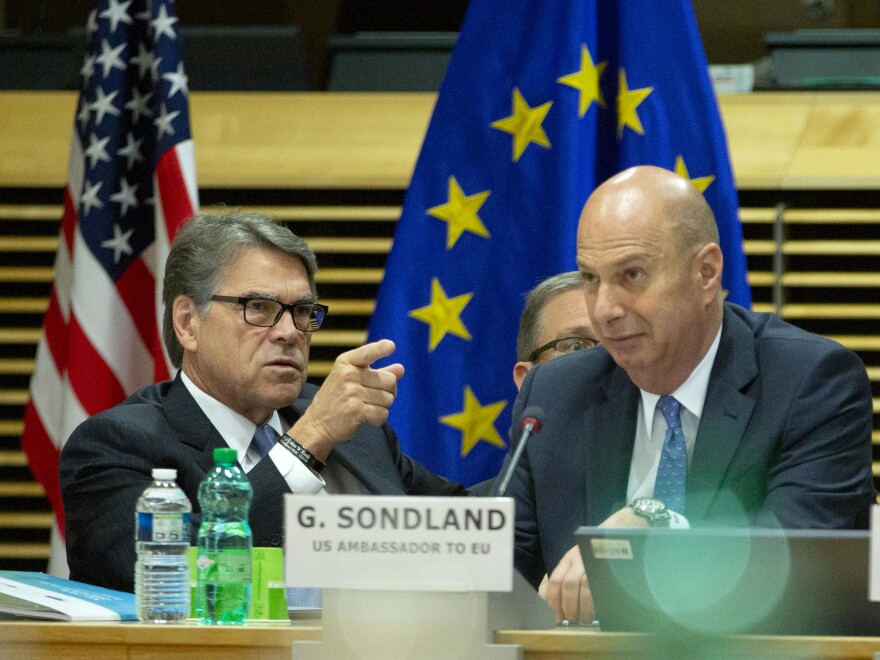 Gordon Sondland, the U.S. ambassador to the European Union (right), traveled to Kyiv with Energy Secretary Rick Perry in May. Above, they attend the high-level forum on small modular reactors at EU headquarters in Brussels on Monday.