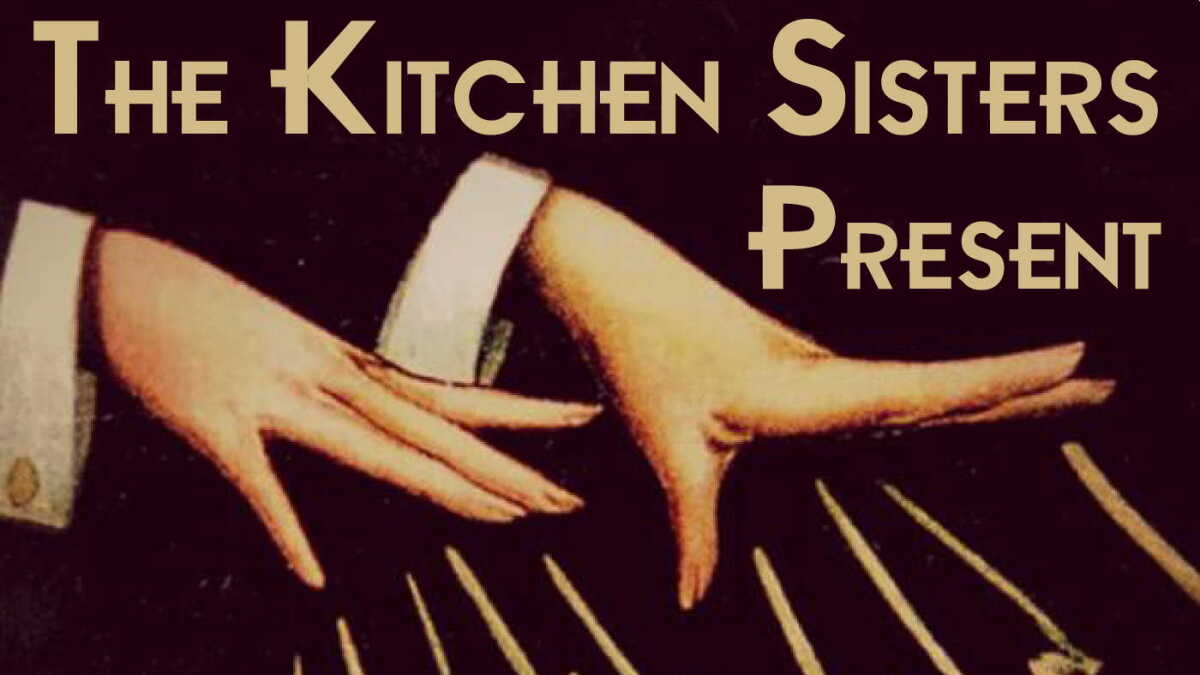 The Kitchen Sisters: The Passion of Chris Strachwitz - Vimarsana News