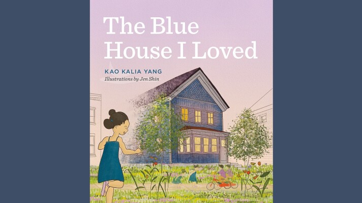 Cover of "The Blue House I Loved" by Kao Kalia Yang, Illustrations by Jen Shin; a little girl in a dress running toward a blue house surrounded by green grass and flowers